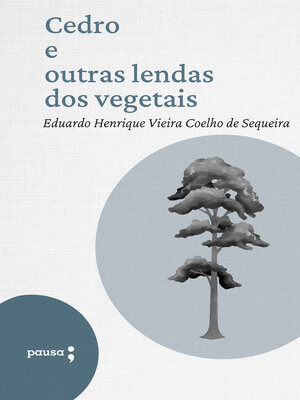 cover image of Cedro e outras lendas dos vegetais